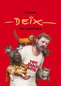 Cover-Bild zum Titel 'Forever Deix - der Jubelband' von 'Manfred Deix'