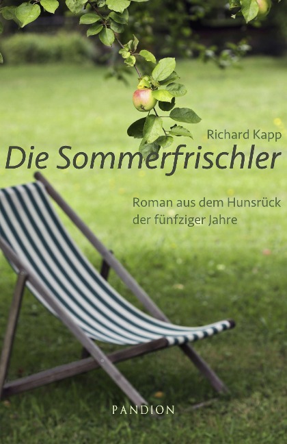 Die Sommerfrischler: Roman aus dem Hunsrück der fünfziger Jahre - Richard Kapp