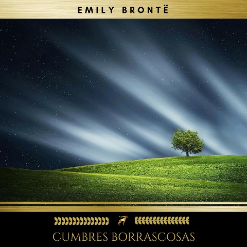 Cumbres Borrascosas - Emily Brontë
