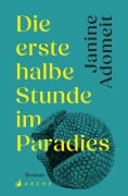 Cover-Bild zum Titel 'Die erste halbe Stunde im Paradies' von 'Janine Adomeit'