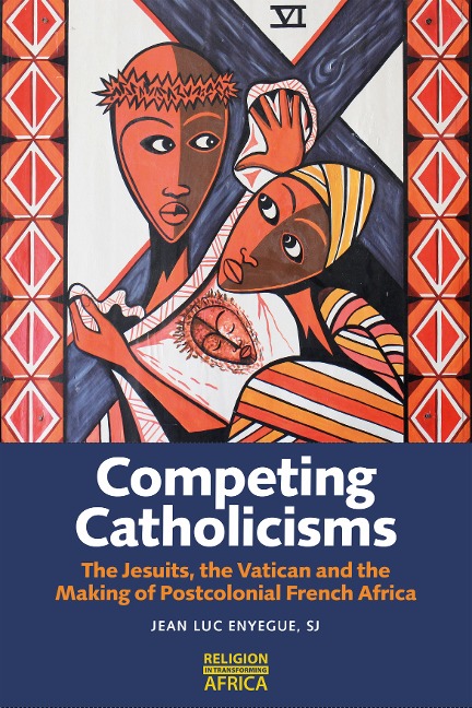 Competing Catholicisms - Jean-Luc Enyegue SJ