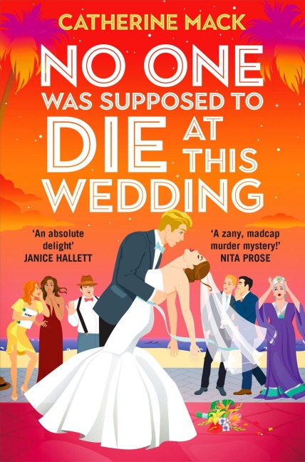 No one was Supposed to Die at this Wedding - Catherine Mack
