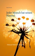 Cover-Bild zum Titel 'Jeder Mensch hat seinen Himmel' von 'Detlef Wendler'