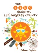Cover-Bild zum Titel 'Kid's Guide to Los Angeles County' von 'Eileen Ogintz'