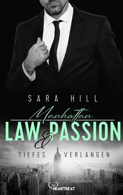 Manhattan Law & Passion - Tiefes Verlangen - Sara Hill
