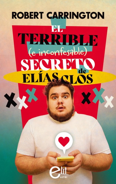 El terrible (e inconfesable) secreto de Elías Clos - Robert Carrington