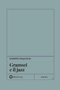 Cover-Bild zum Titel 'Gramsci e il jazz' von 'Roberto Franchini'