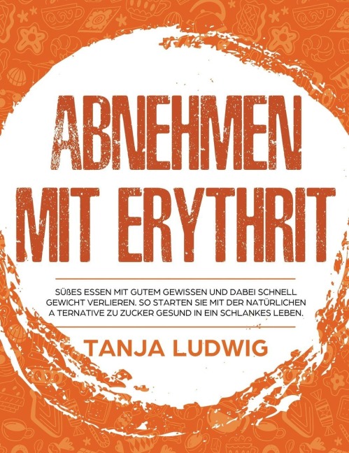 Abnehmen mit Erythrit - Tanja Ludwig