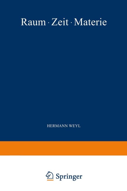 Raum · Zeit · Materie - Hermann Weyl