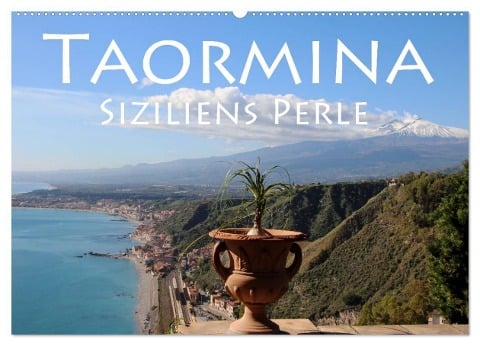 Taormina Siziliens Perle (Wandkalender 2024 DIN A2 quer), CALVENDO Monatskalender - Helene Seidl
