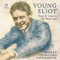 Young Eliot - Robert Crawford