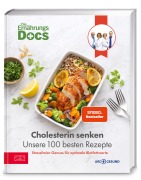Cover-Bild zum Titel 'Die Ernährungs-Docs - Cholesterin senken - Unsere 100 besten Rezepte' von 'Matthias Riedl, Jörn Klasen, Silja Schäfer, Viola Andresen'