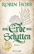 Cover-Bild zum Titel 'Der Erbe der Schatten' von 'Robin Hobb'