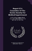 Cover-Bild zum Titel 'Report Of A Committee Of The Boston Society For Medical Improvement: On The Alleged Dangers Which Accompany The Inhalation Of The Vapor Of Sulphuric E' von ''