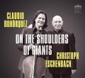 On The Shoulders Of Giants - Claudio Bohorquez, Christoph Eschenbach