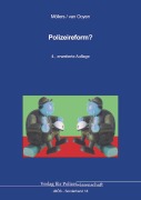 Polizeireform? - Martin H. W. Möllers, Robert Chr. van Ooyen