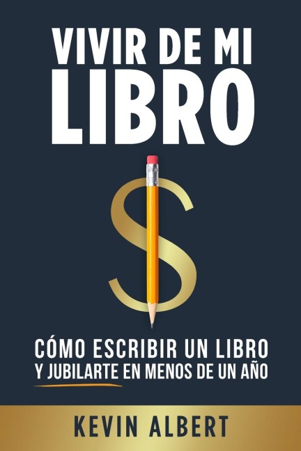 Vivir de mi libro - Kevin Albert