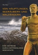 Cover-Bild zum Titel 'Von Häuptlingen, Seeräubern und Walfängern' von 'Theo Meyer'