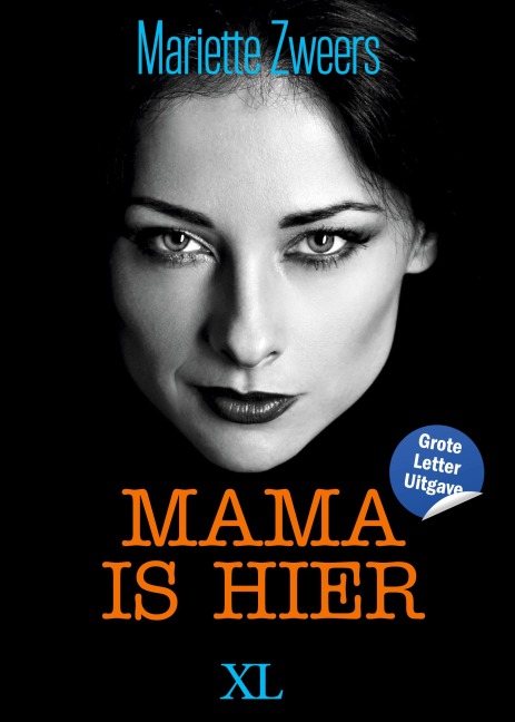 Mama is hier - Mariette Zweers