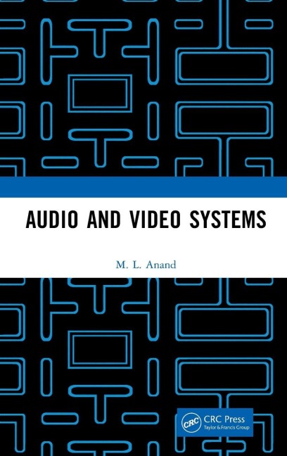 Audio and Video Systems - M. L. Anand