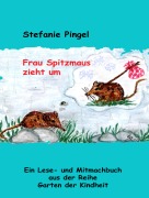 Cover-Bild zum Titel 'Frau Spitzmaus zieht um' von 'Stefanie Pingel'