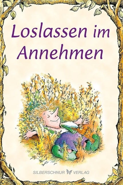 Loslassen im Annehmen - Lisa O. Engelhardt