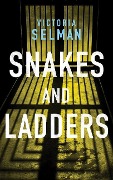 Cover-Bild zum Titel 'Snakes and Ladders' von 'Victoria Selman'