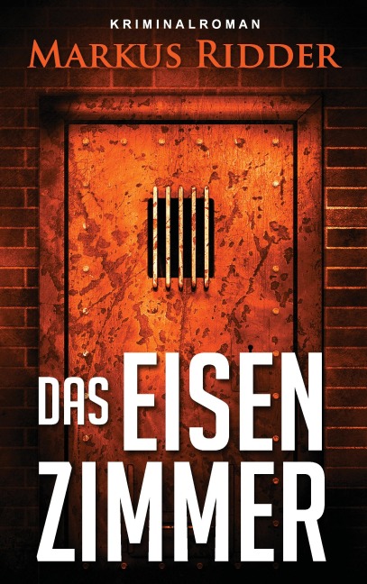 Das Eisenzimmer - Markus Ridder