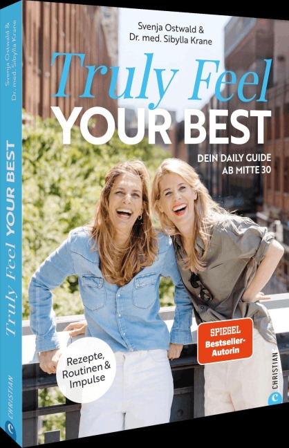 Truly Feel Your Best - Svenja Ostwald, Sibylla Krane