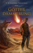 Cover-Bild zum Titel 'Götterdämmerung' von 'T. Schneider Thuadhoi'