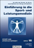 Einführung in die Sport- und Leistungsmedizin - Hans-Hermann Dickhuth, Kai Röcker, Albert Gollhofer, Daniel König, Frank Mayer