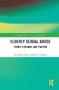 Cover-Bild zum Titel 'Elderly Sexual Abuse' von 'Eric Beauregard, Julien Chopin'