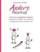 Cover-Bild zum Titel 'Twice Exeptional: 2e-Kinder im Familienalltag, Kita und Schule' von 'Alexandra Wittke'
