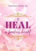 Cover-Bild zum Titel 'TO HEAL A BROKEN HEART' von 'Aminah Odelle'