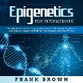 Cover-Bild zum Titel 'Epigenetics for Intermediate' von 'Frank Brown'