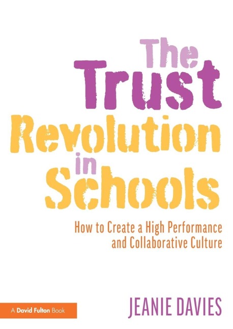 The Trust Revolution in Schools - Jeanie Davies