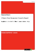 Cover-Bild zum Titel 'China's New Economic Growth Model' von 'Susann Grune'
