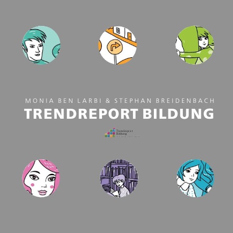 Trendreport Bildung - Stephan Breidenbach, Monia Ben Larbi
