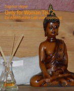 Cover-Bild zum Titel 'Only for Woman Teil 2' von 'Dagmar Heyer'