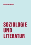 Cover-Bild zum Titel 'Soziologie und Literatur' von 'Marc Ortmann'