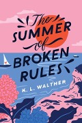 Cover-Bild zum Titel 'Summer of Broken Rules' von 'Walther K. L. Walther'