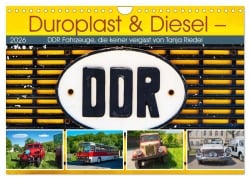 Cover-Bild zum Titel 'Duroplast & Diesel - DDR Fahrzeuge die keiner vergisst von Tanja Riedel (Wandkalender 2026 DIN A4 quer), CALVENDO Monatskalender' von 'Tanja Riedel'