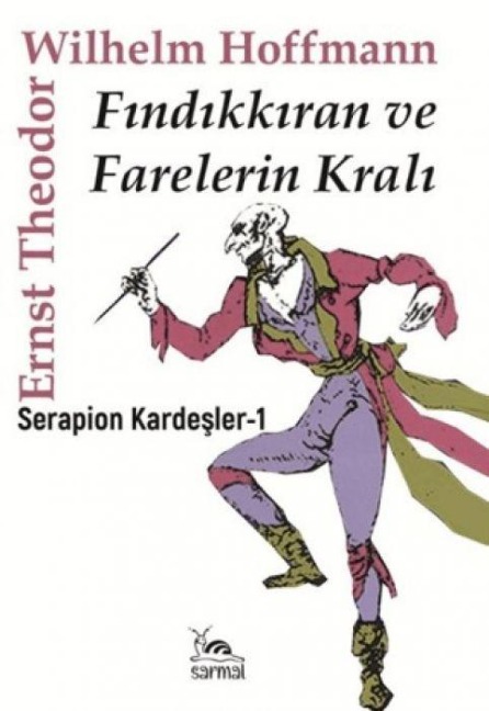 Findikkiran ve Farelerin Krali - Ernst Theodor Wilhelm Hoffmann