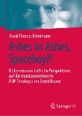 Cover-Bild zum Titel 'Ashes to Ashes, Spaceboy?!' von 'Frank Thomas Brinkmann'