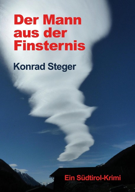 Der Mann aus der Finsternis - Konrad Steger