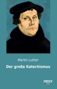 Cover-Bild zum Titel 'Der große Katechismus' von 'Martin Luther'