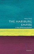 Cover-Bild zum Titel 'The Habsburg Empire: A Very Short Introduction' von 'Martyn Rady'