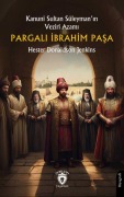 Cover-Bild zum Titel 'Kanuni Sultan Süleymanin Veziri Azami Pargali Ibrahim Pasa' von 'Hester Donaldson Jenkins'