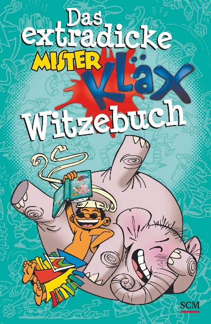 Das extradicke Mister-Kläx-Witzebuch - 