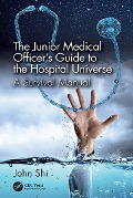 Cover-Bild zum Titel 'The Junior Medical Officer's Guide to the Hospital Universe' von 'John Shi'